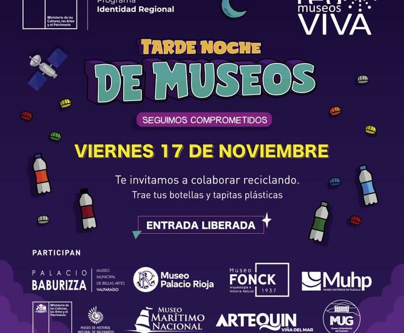 Valparaíso y Viña del Mar invitan a una entretenida “Tarde-Noche de Museos” este viernes 17 de noviembre